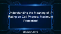 Understanding the Meaning of IP Rating on Cell Phones: Maximum Protection!