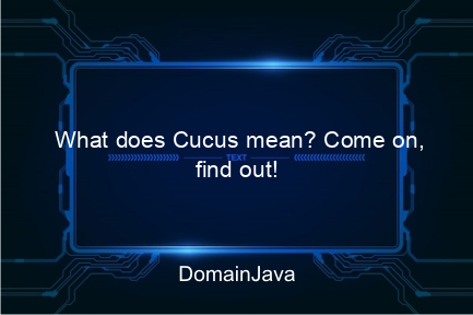 what does cucus mean? come on, find out!