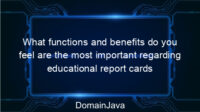 What functions and benefits do you feel are the most important regarding educational report cards for your educational unit?