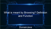 What is meant by Browsing? Definition and Function