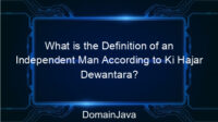 What is the Definition of an Independent Man According to Ki Hajar Dewantara?