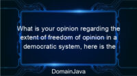 What is your opinion regarding the extent of freedom of opinion in a democratic system, here is the explanation!