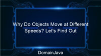 Why Do Objects Move at Different Speeds? Let’s Find Out