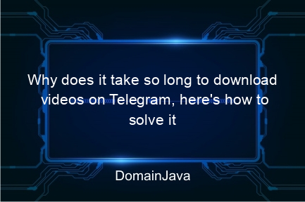 why does it take so long to download videos on telegram, here's how to solve it