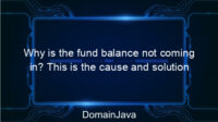 Why is the fund balance not coming in? This is the cause and solution