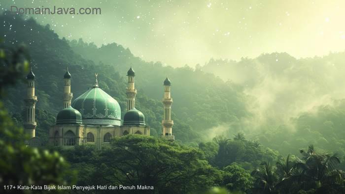 117 Islamic Words of Wisdom that are Heartwarming and Full of Meaning