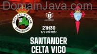 Prediction for Santander vs Celta Vigo, Copa Del Rey 5 January 2025