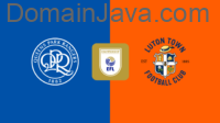 QPR vs Luton Prediction, Championship 7 January 2025