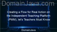 Creating a Flow for Real Action on the Independent Teaching Platform (PMM), let’s Teachers Must Know