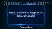 Terms and How to Register for CapCut Creator