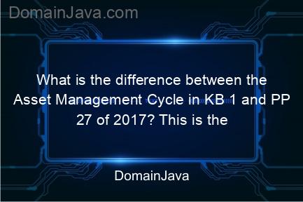 what is the difference between the asset management cycle in kb 1 and pp 27 of 2017? this is the explanation