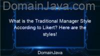 What is the Traditional Manager Style According to Likert? Here are the styles!