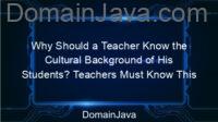 Why Should a Teacher Know the Cultural Background of His Students? Teachers Must Know This