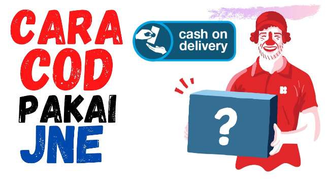 Apakah JNE Bisa COD Tanpa & Dengan Marketplace? Cek Disini!